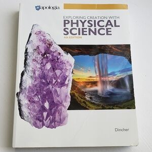 Apologia Exploring Creation with Physical Science 4th Edition